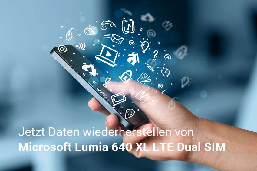 Gelöschte Microsoft Lumia 640 XL LTE Dual SIM Dateien retten - Fotos, Musikdateien, Videos & Nachrichten