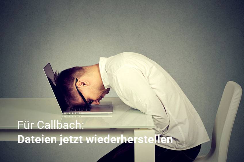 Gelöschte Dateien Wiederherstellung Callbach Datenrettung Software